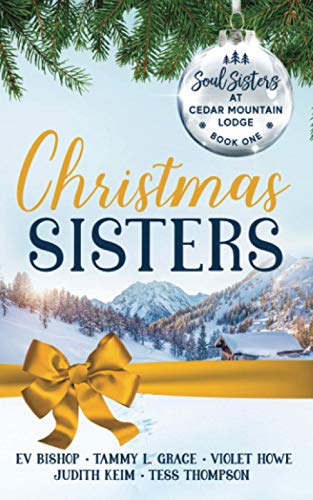 Christmas Sisters (Soul Sisters at Cedar Mountain Lodge, Band 1)