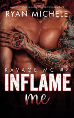 Inflame Me (Ravage MC #4): A Motorcycle Club Romance
