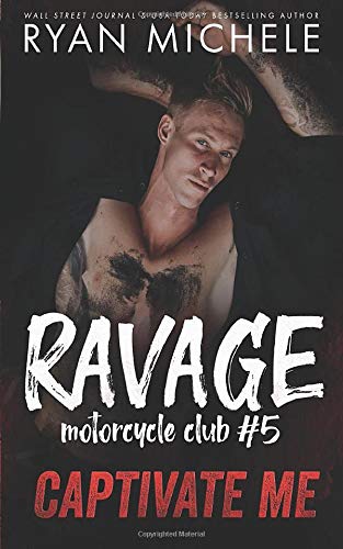 Captivate Me (Ravage MC #5): A Motorcycle Club Romance