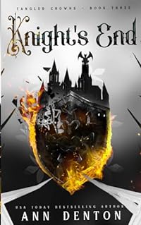 Knight's End: A Reverse Harem Fantasy (Tangled Crowns, Band 3)