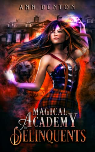 Magical Academy for Delinquents (Pinnacle, Band 1)