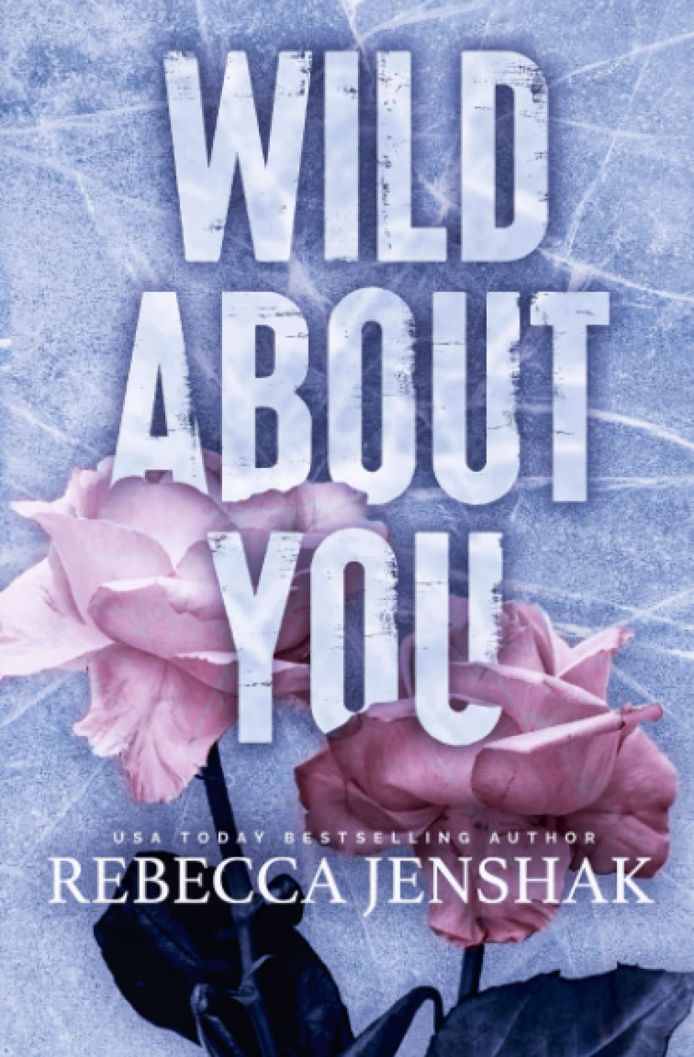 Wild About You: Special Edition (Wildcat Hockey, Band 2)