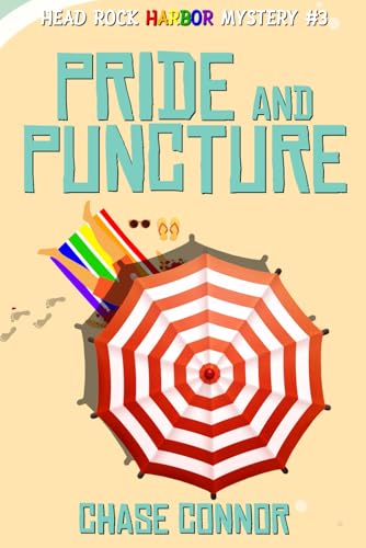 Pride and Puncture: Head Rock Harbor Mystery #3
