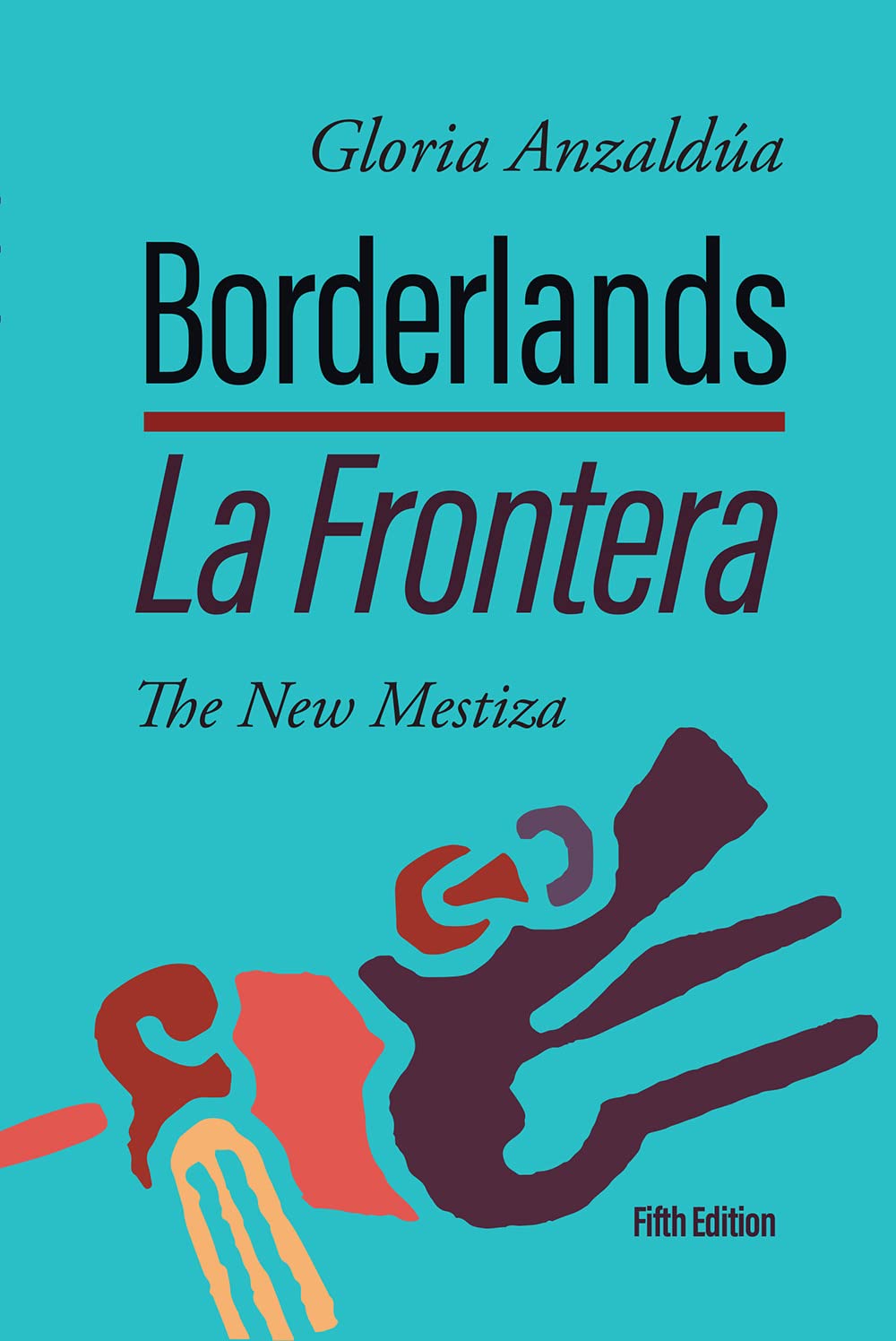 Borderlands: The New Mestiza