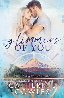 Glimmers of You (The Lost & Found Series, Band 3)