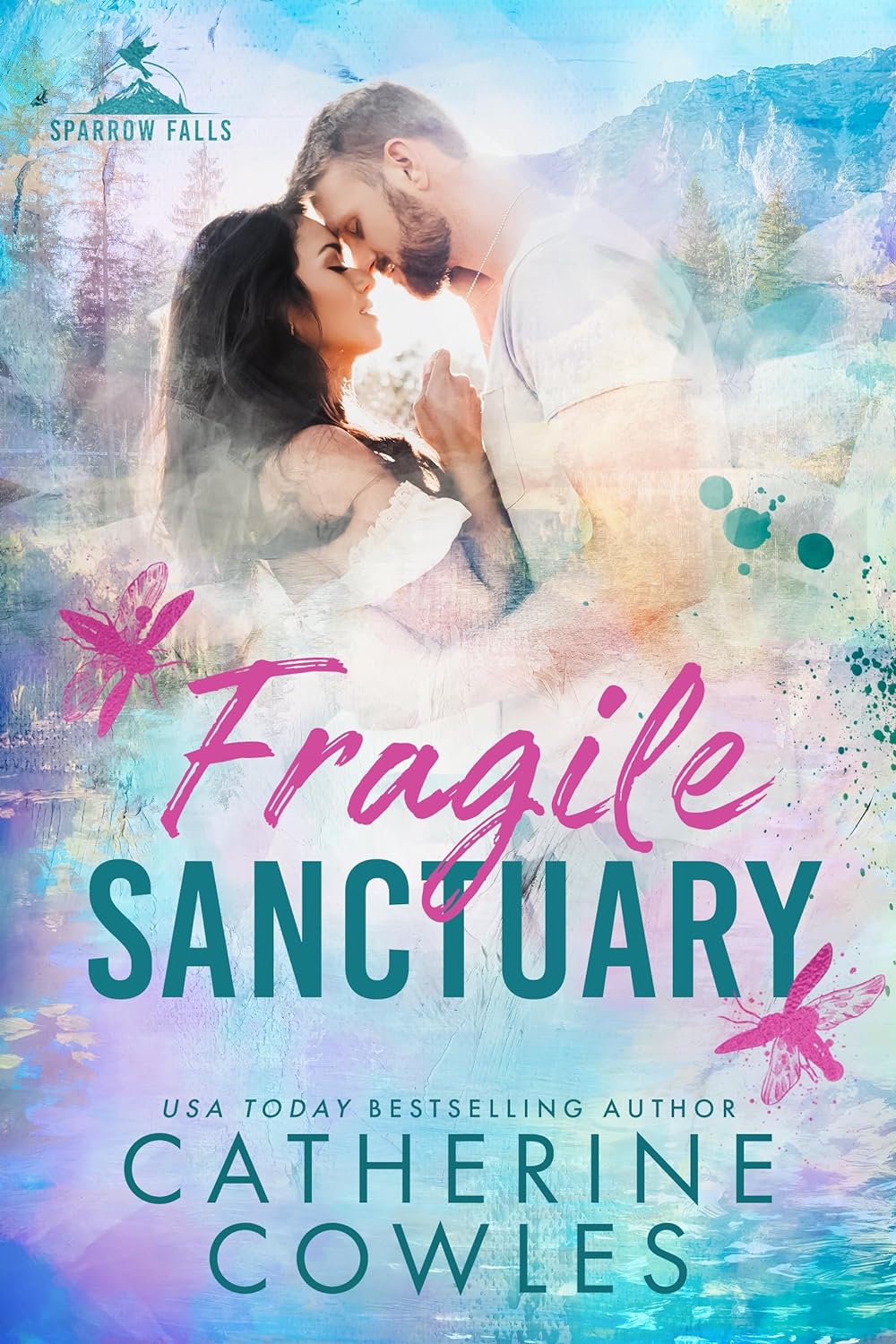 Fragile Sanctuary (Sparrow Falls, Band 1)