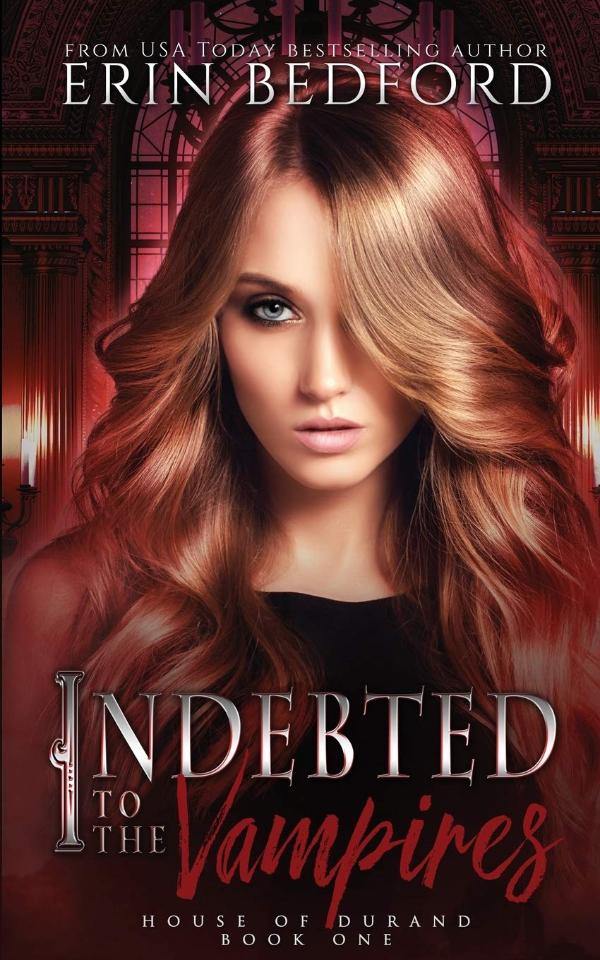 Indebted to the Vampires (House of Durand, Band 1)