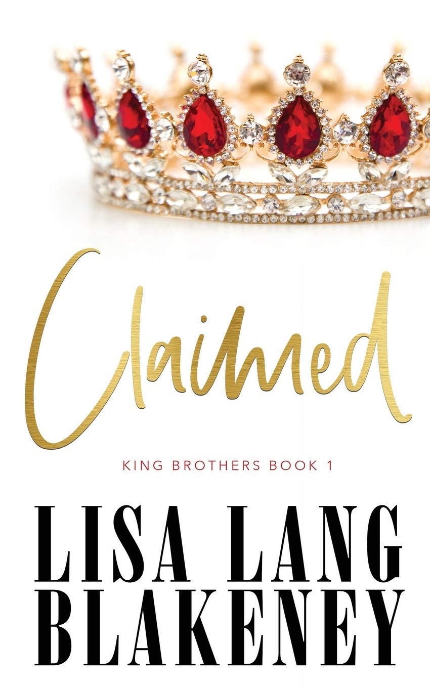Claimed (The King Brothers Series, Band 1)