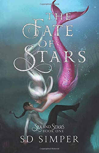 The Fate of Stars: A Fantasy Lesbian Romance (Sea and Stars, Band 1)