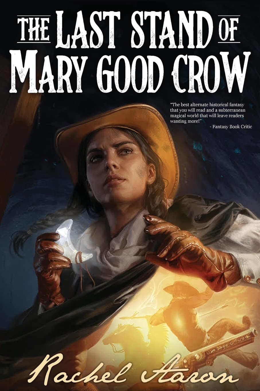 The Last Stand of Mary Good Crow (The Crystal Calamity, Band 1)