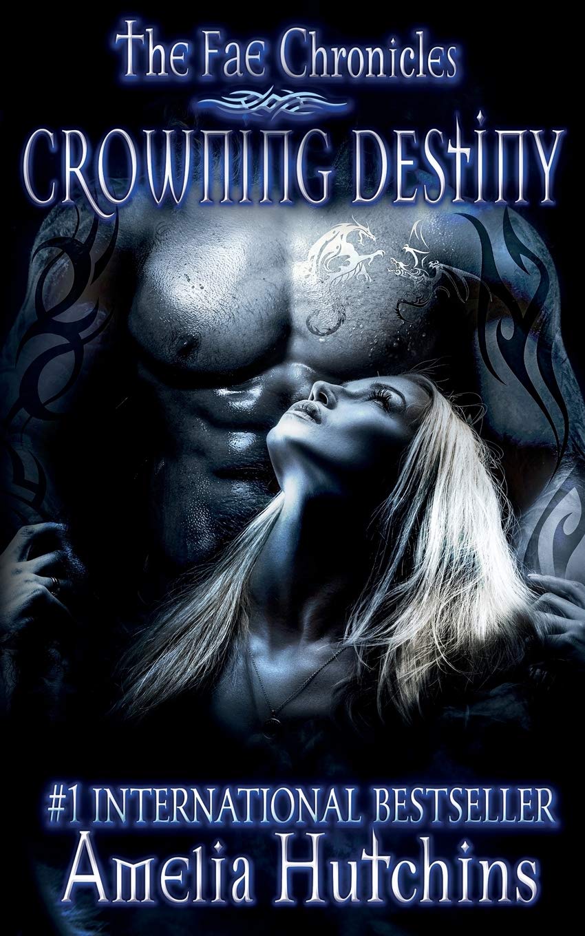 Crowning Destiny (The Fae Chronicles, Band 7)