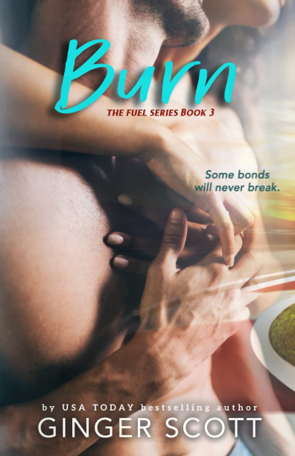 Burn (Fuel Series, Band 3)