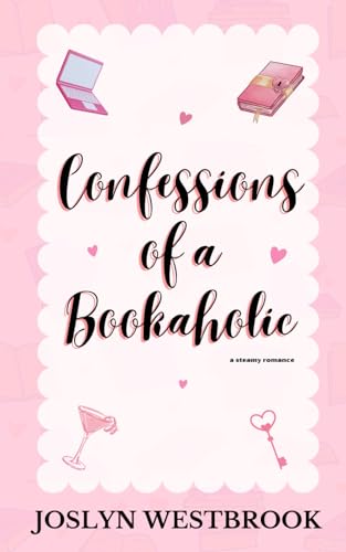 Confessions Of A Bookaholic: A slow-burn, best friends-to-lovers, sports romantic comedy