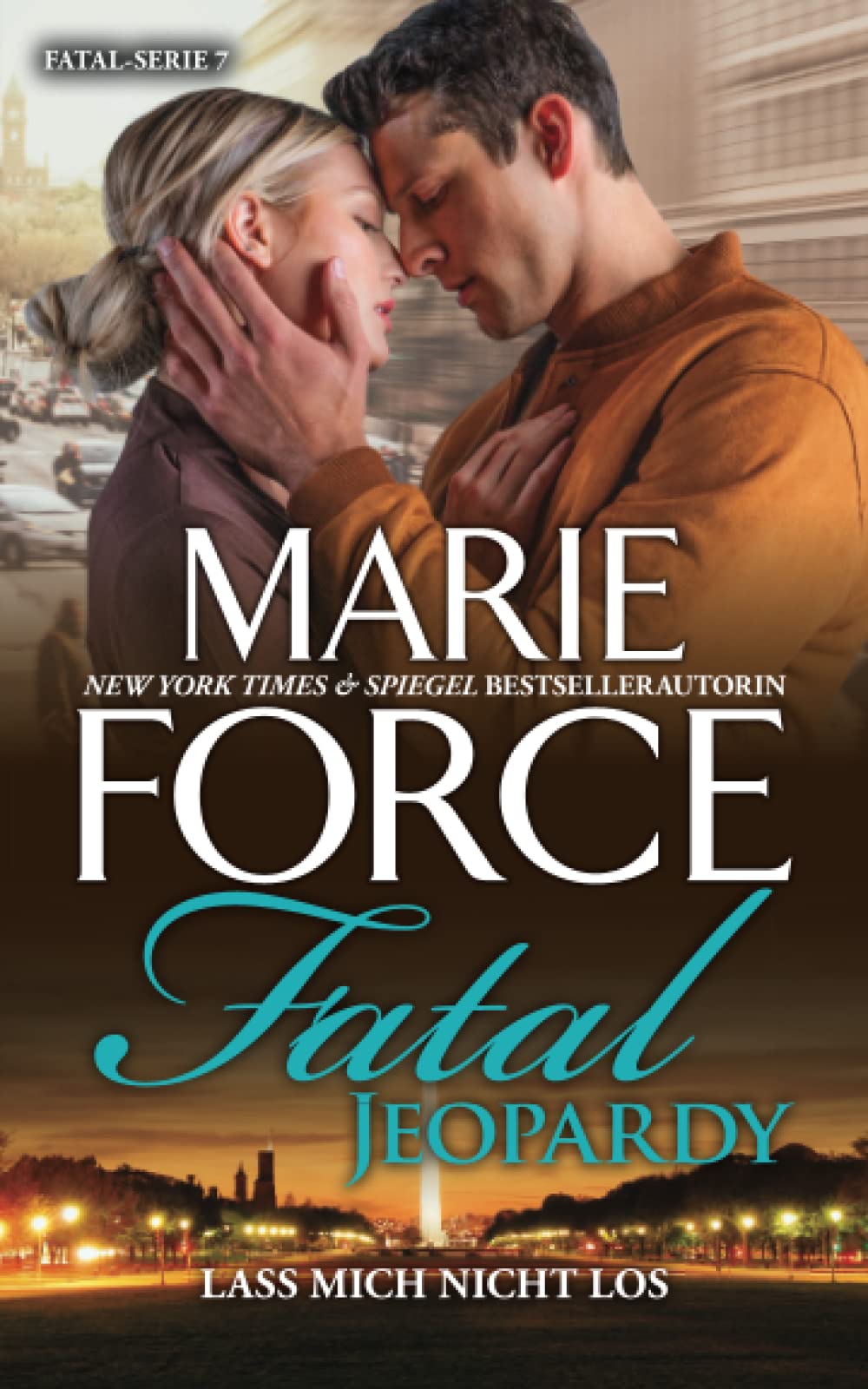 Fatal Jeopardy – Lass mich nicht los (Fatal Serie, Band 7)