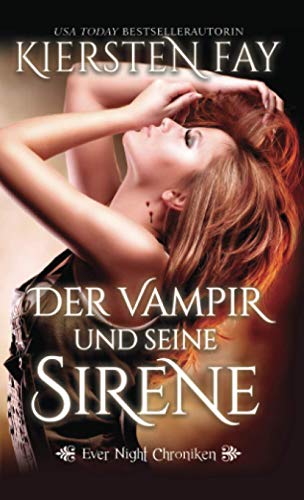 Der Vampir und seine Sirene: A Vampir Romance