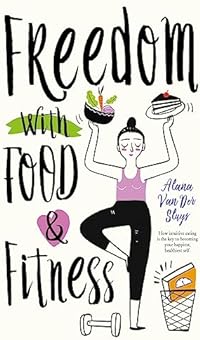 Freedom With Food and Fitness