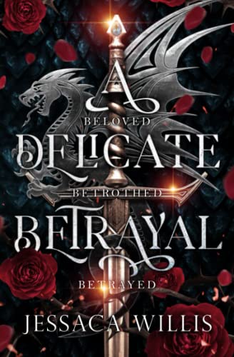 A Delicate Betrayal (The Cursed Kingdoms of Grimtol)