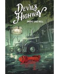 Devil's Highway: Volume 1