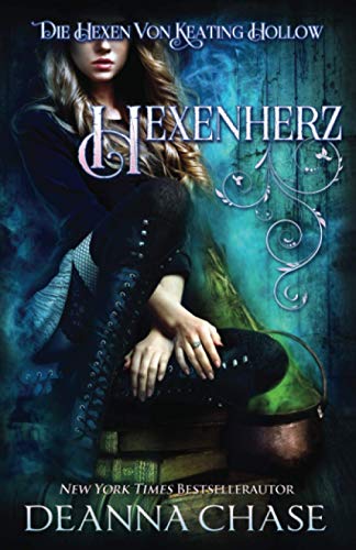 Hexenherz (Die Hexen von Keating Hollow, Band 2)