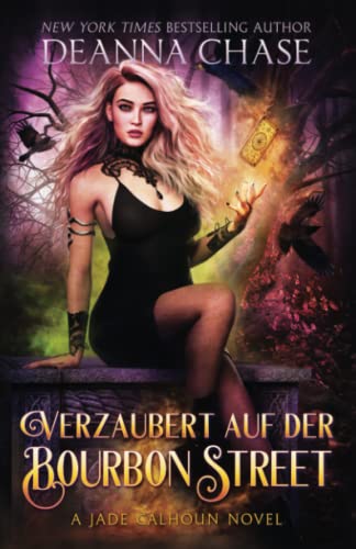 Verzaubert auf der Bourbon Street (Jade Calhoun Serie, Band 7)
