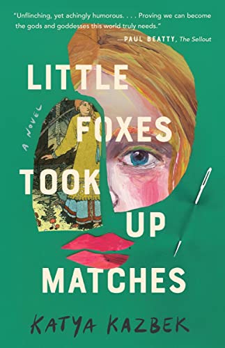 Little Foxes Took Up Matches