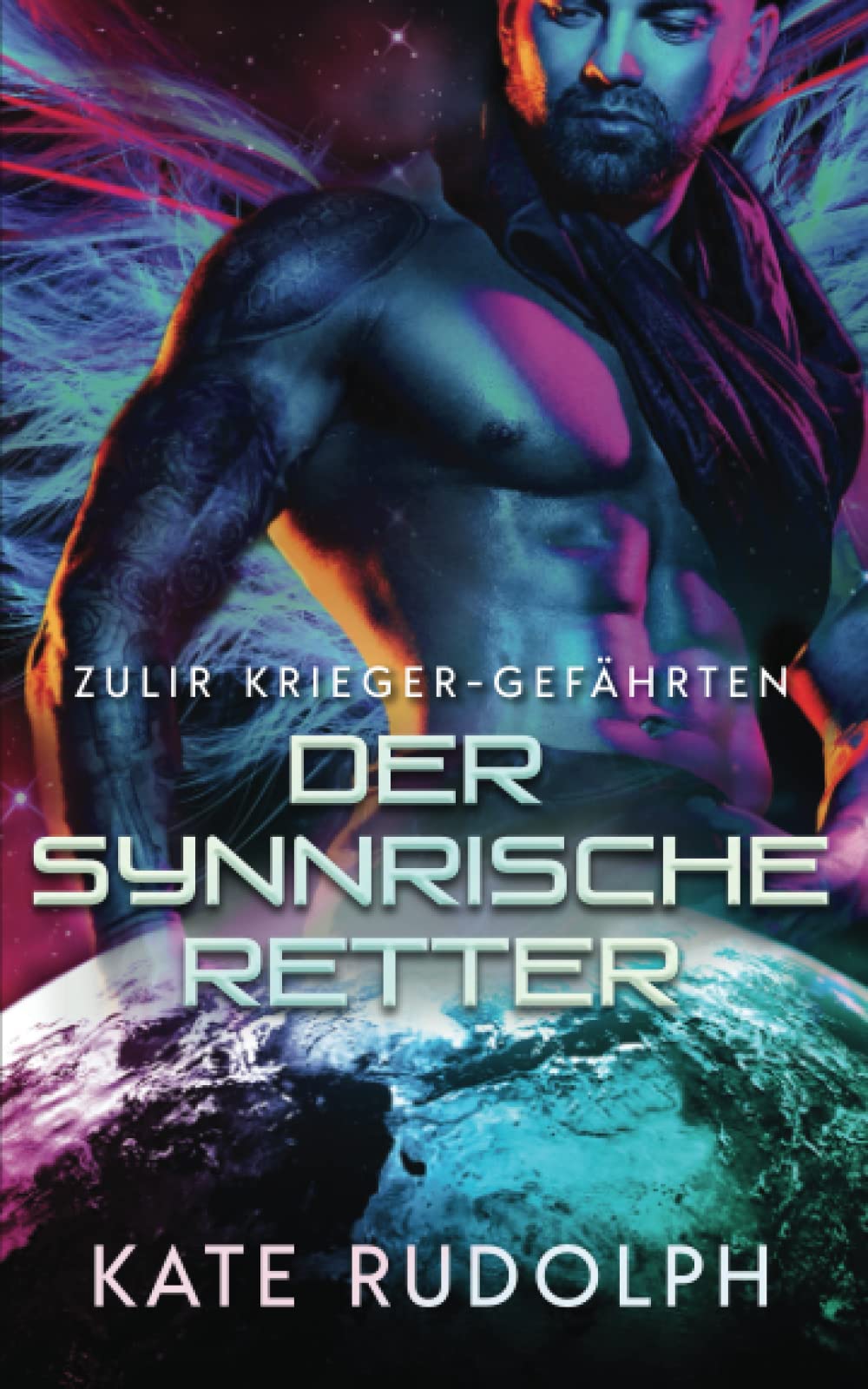 Der synnrische Retter (Zulir Krieger-Gefährten, Band 1)