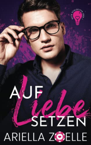 Auf Liebe setzen: Gute schlechte Idee #1