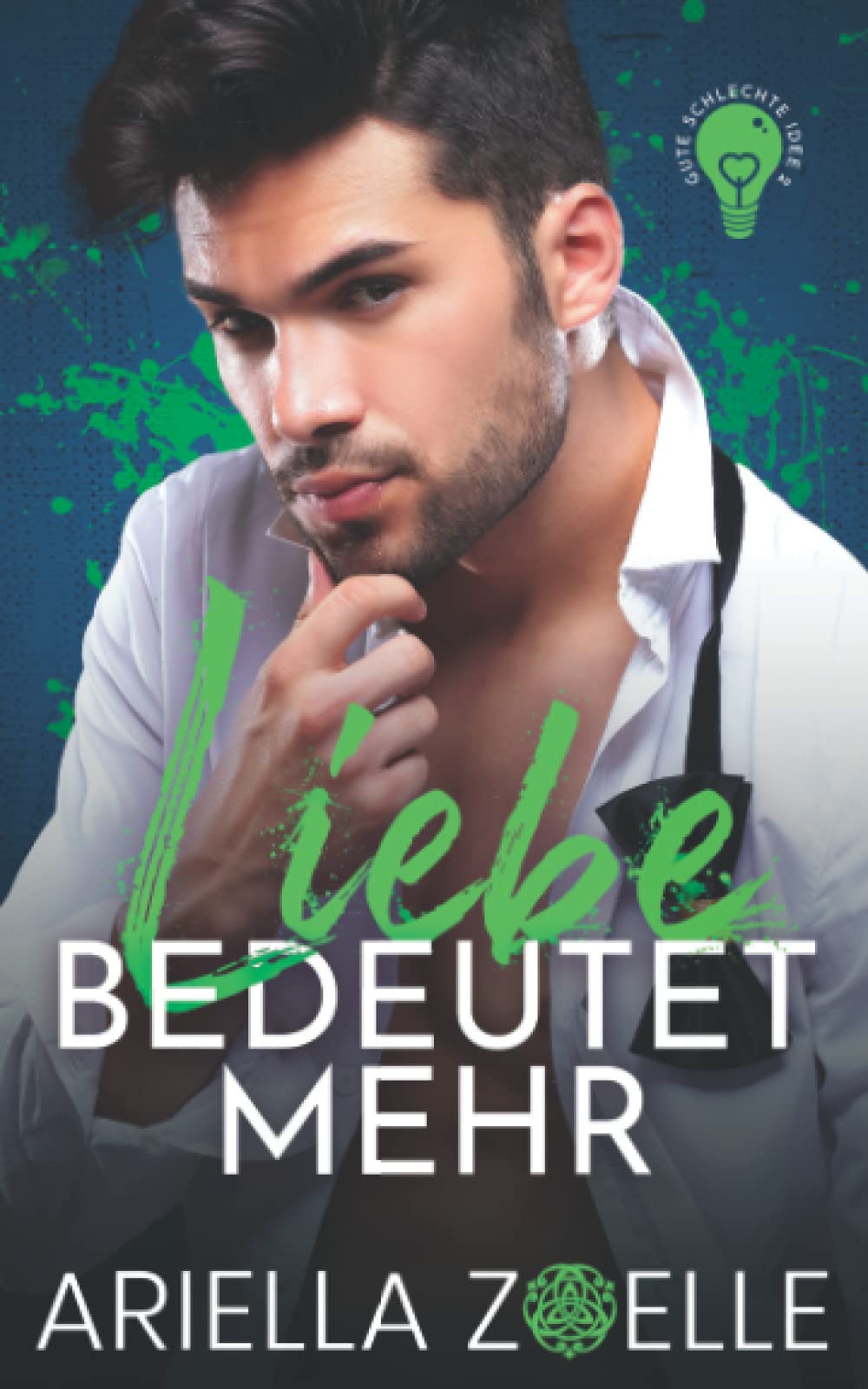 Liebe bedeutet mehr: Gute schlechte Idee #2