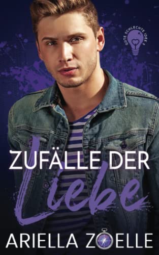 Zufälle der Liebe: Gute schlechte Idee #5