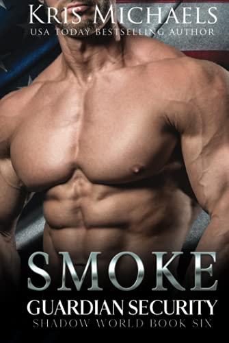 Smoke (Guardian Security Shadow World, Band 6)