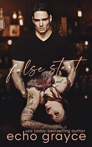 False Start: A Small Town Grumpy Sunshine Age Gap Romance (Straight No Chaser, Band 1)