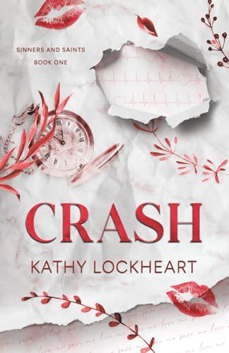Crash: A Brother's Best Friend, Doctor/Patient Romance (Sinners and Saints, Band 1)