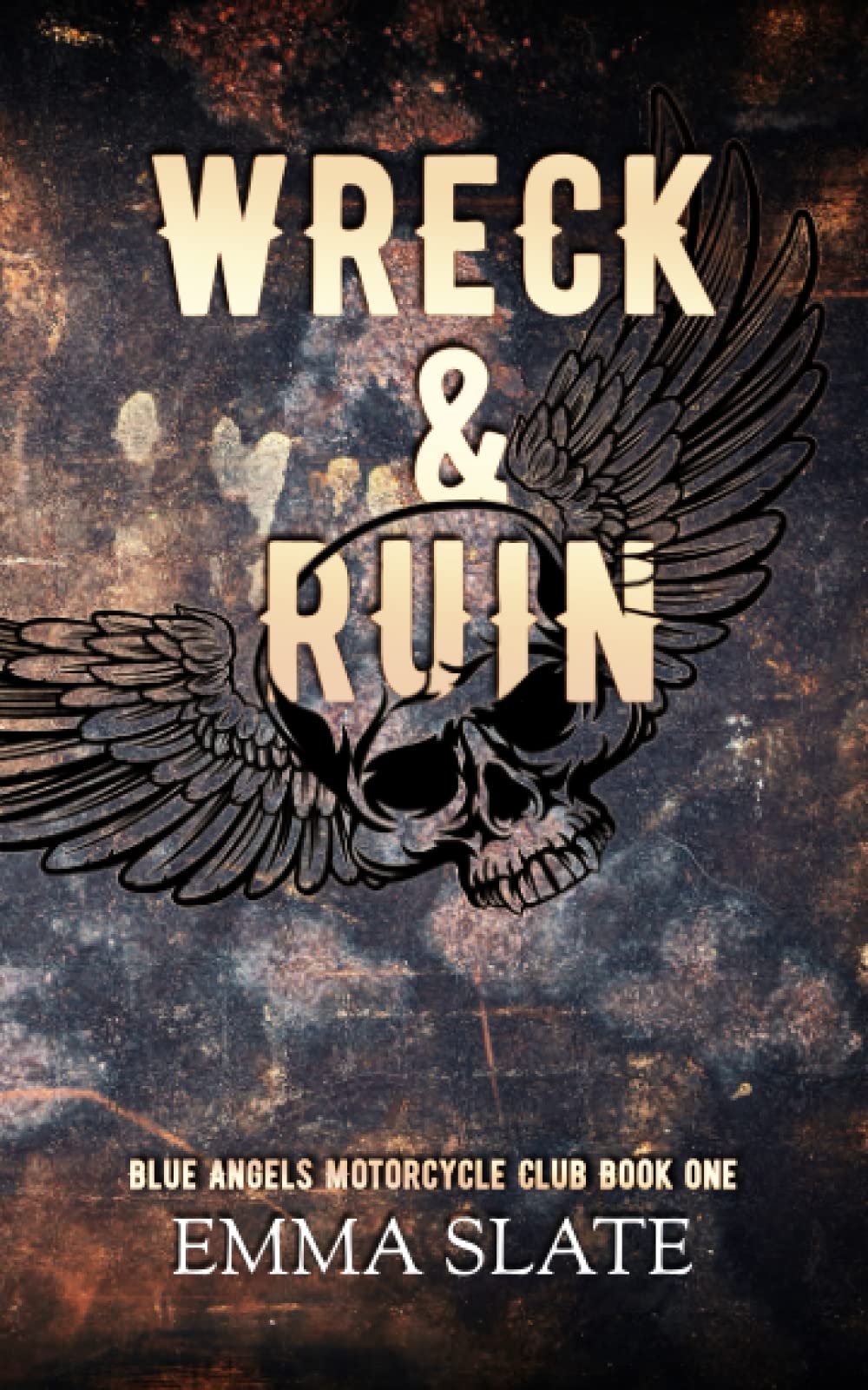 Wreck & Ruin: Special Edition (Tarnished Angels Special Editions, Band 1)
