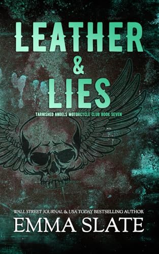 Leather & Lies: Special Edition (Tarnished Angels Special Editions, Band 7)