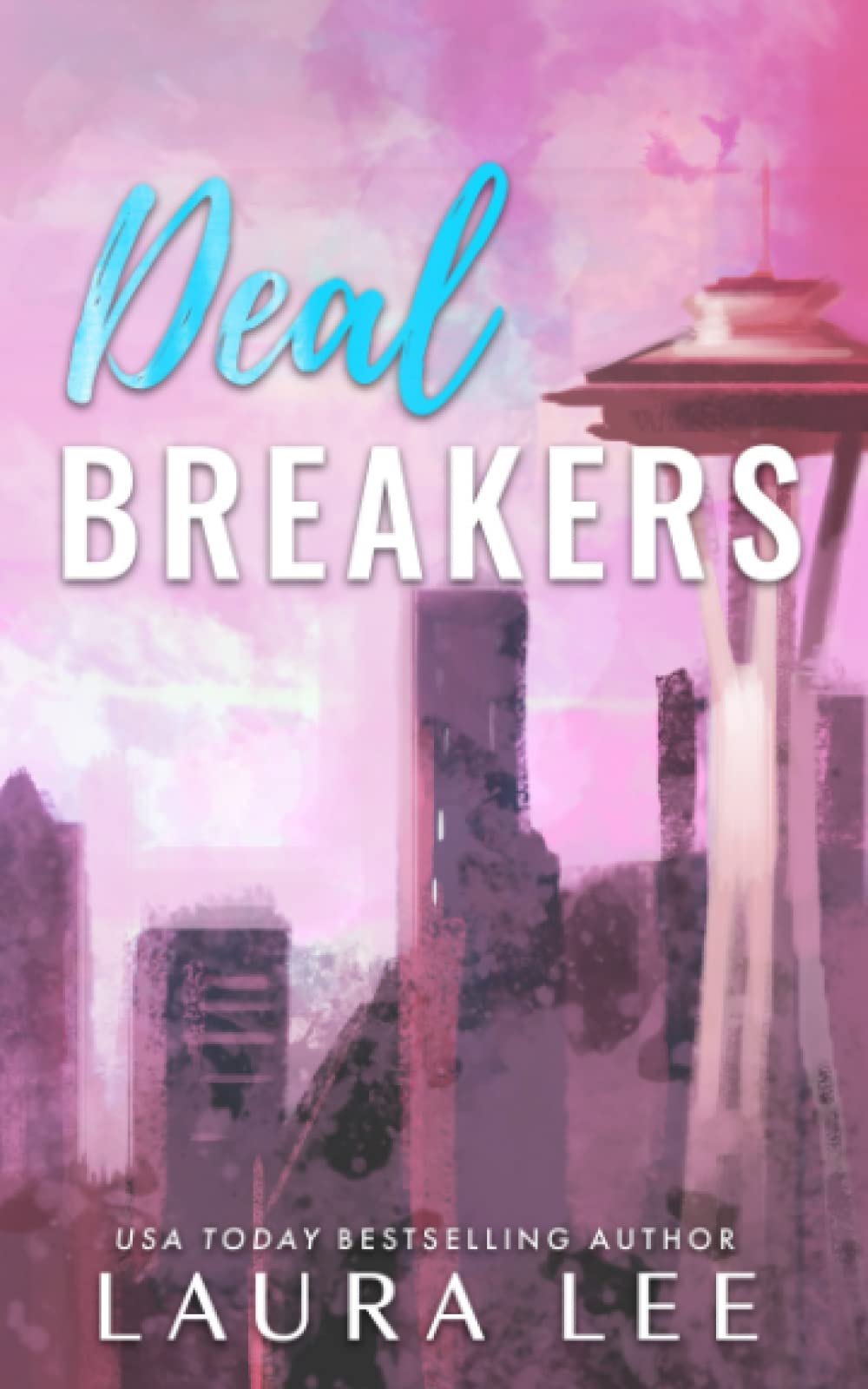 Deal Breakers: A Second Chance Romantic Comedy (Dealing With Love)