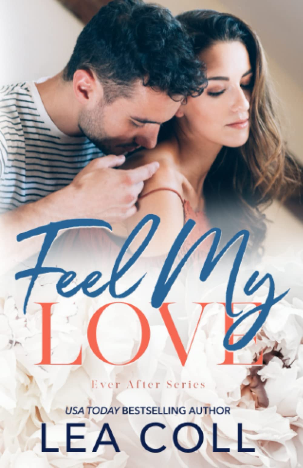 Feel My Love (Ever After, Band 1)