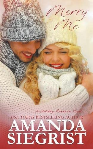 Merry Me (Holiday Romance Novel, Band 1)