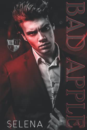 Bad Apple: A Dark High School Romance (Willow Heights Prep Academy: The Exile, Band 1)