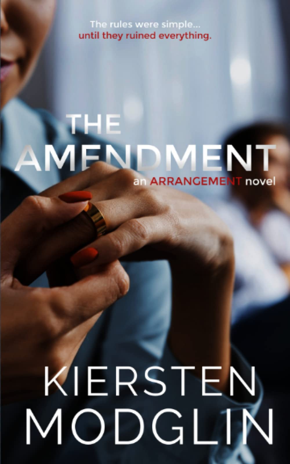 The Amendment (Arrangement Novels, Band 2)