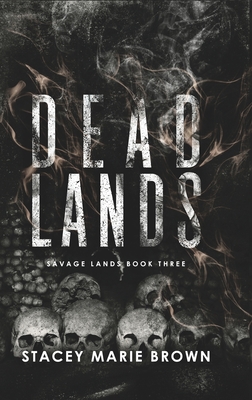 Dead Lands (Savage Lands #3)