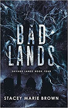 Bad Lands (Savage Lands #4)