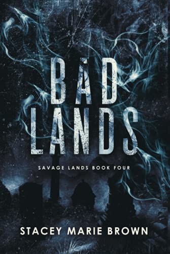 Bad Lands (Savage Lands #4)