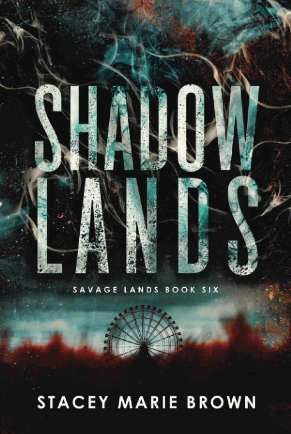 Shadow Lands (Savage Lands, Band 6)