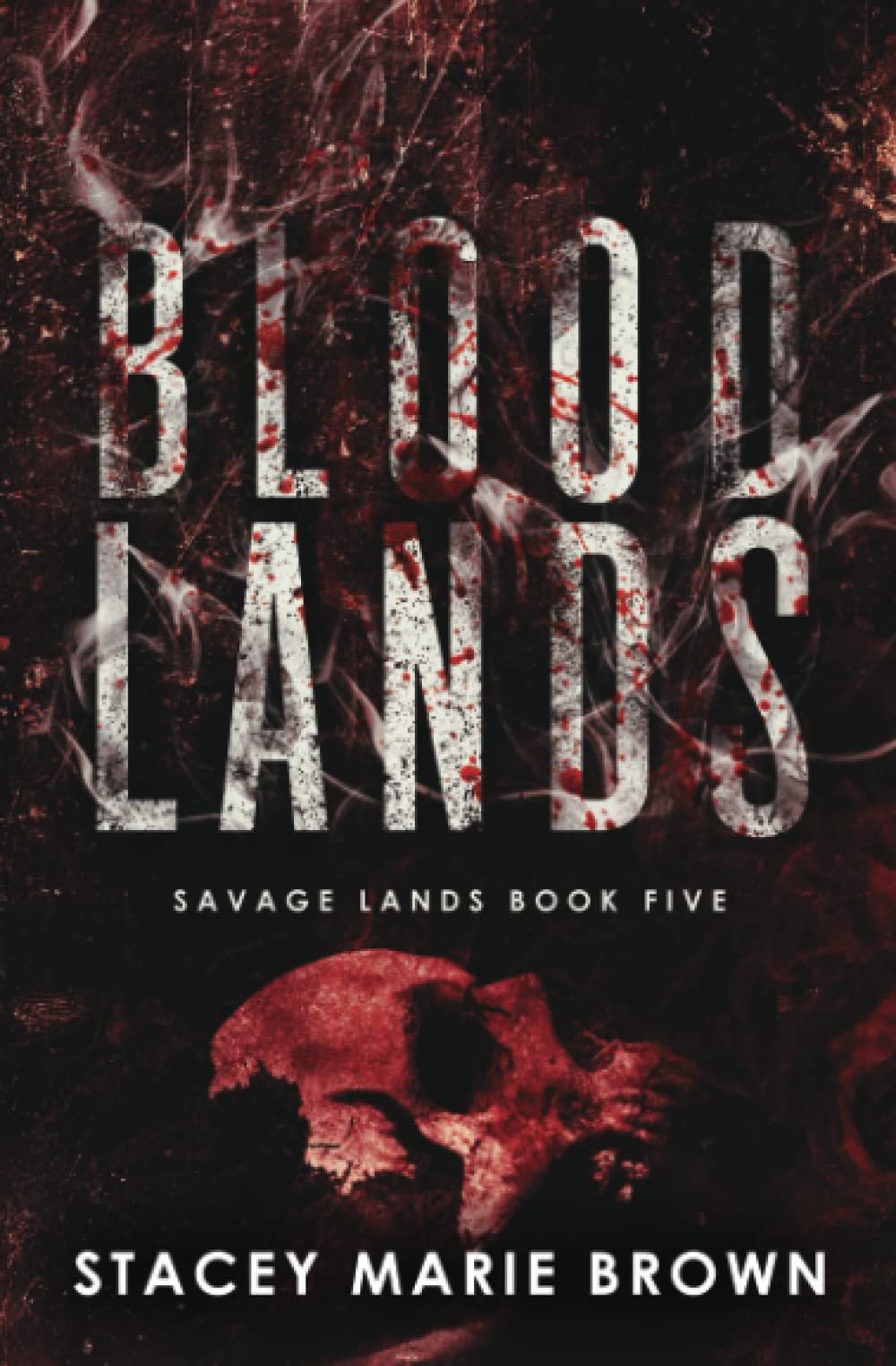 Blood Lands (Savage Lands, Band 5)