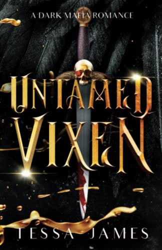 Untamed Vixen: A Dark Mafia Reverse Harem Romance