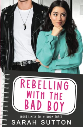 Rebelling With the Bad Boy (Most Likely To, Band 3)
