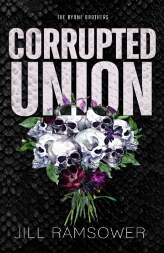 Corrupted Union: Special Print Edition (The Byrne Brothers)