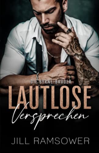 Lautlose Versprechen: Eine Mafia-Romanze (Die Byrne-Brüder, Band 1)