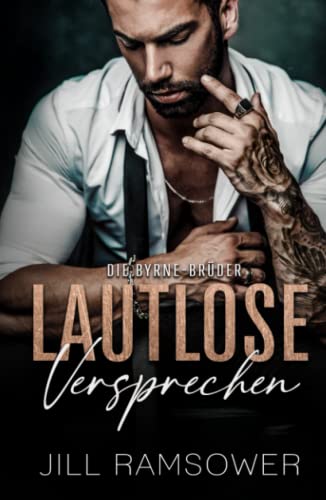 Lautlose Versprechen: Eine Mafia-Romanze (Die Byrne-Brüder, Band 1)