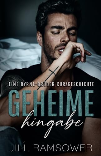 Geheime Hingabe: Eine Byrne-Brüder Kurzgeschichte (Die Byrne-Brüder)